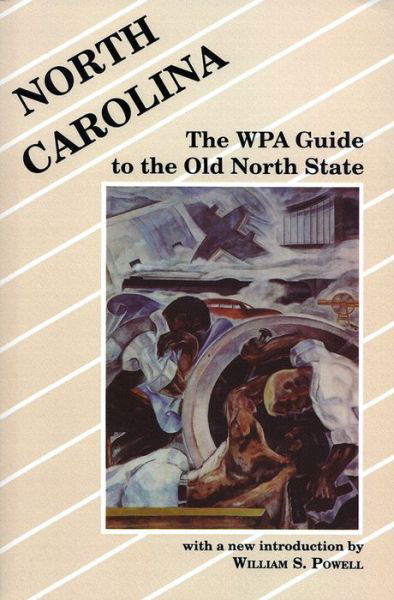 Cover for Powell · North Carolina: Works Progress Administration Guide to the Old North State (Paperback Bog) (1988)