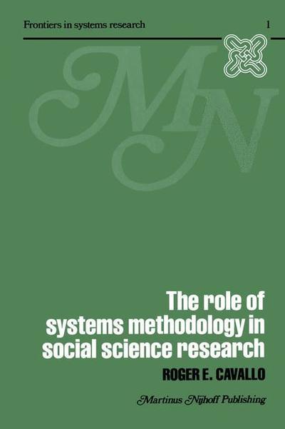 Cover for R. Cavallo · The Role of Systems Methodology in Social Science Research - Frontiers in System Research (Hardcover Book) [1979 edition] (1979)
