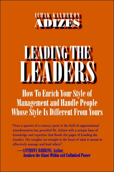 Cover for Ichak Kalderon Adizes Ph.d. · Leading the Leaders (Taschenbuch) (2004)