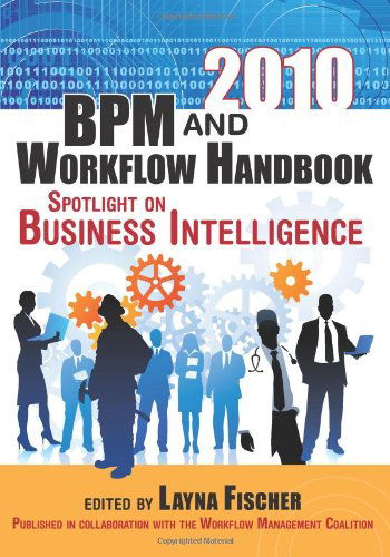 Cover for Layna Fischer · 2010 Bpm and Workflow Handbook, Spotlight on Business Intelligence (Pocketbok) (2010)