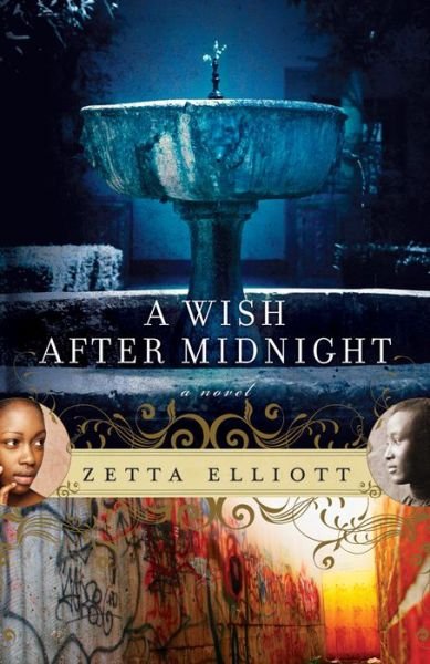 Cover for Zetta Elliott · A Wish After Midnight (Paperback Book) (2010)