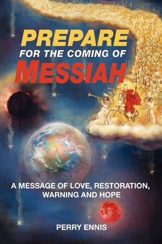 Perry Ennis · Prepare for the Coming of Messiah (Paperback Book) (2010)