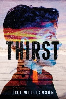 Cover for Jill Williamson · Thirst - Thirst Duology (Hardcover Book) (2019)