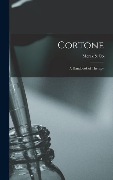 Cover for Merck &amp; Co · Cortone (Hardcover Book) (2021)