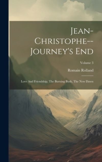 Jean-Christophe--journey's End - Romain Rolland - Bücher - Creative Media Partners, LLC - 9781020180057 - 18. Juli 2023