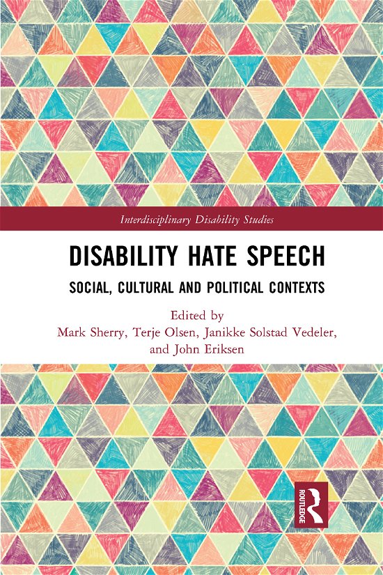 Cover for Mark Sherry · Disability Hate Speech: Social, Cultural and Political Contexts - Interdisciplinary Disability Studies (Paperback Book) (2021)
