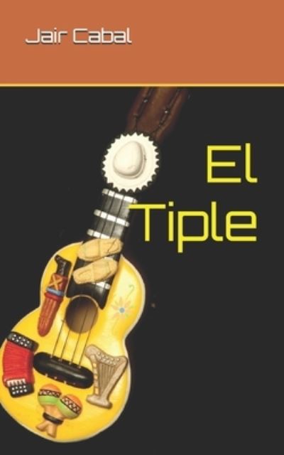 Cover for Jair a Cabal · Tiple (Book) (2019)