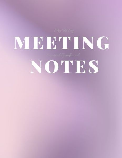 Cover for Gadfly Books · My Boring Meeting Survival Guide and Notes (Paperback Book) (2019)