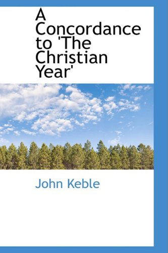 Cover for John Keble · A Concordance to 'the Christian Year' (Paperback Book) (2009)