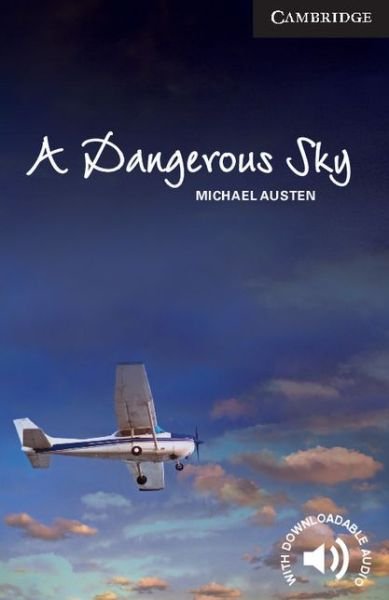 Cover for Michael Austen · A Dangerous Sky Level 6 Advanced - Cambridge English Readers (Paperback Bog) (2013)