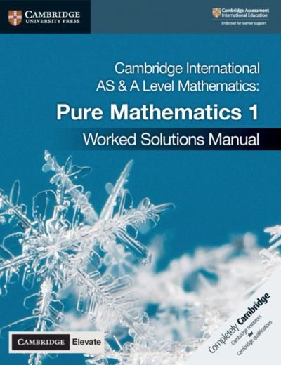 Cover for Muriel James · Cambridge International AS &amp; A Level Mathematics Pure Mathematics 1 Worked Solutions Manual with Digital Access (Buch) [New edition] (2019)
