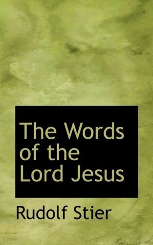 Cover for Rudolf Stier · The Words of the Lord Jesus (Hardcover Book) (2009)