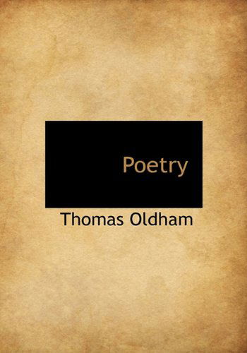 Cover for Thomas Oldham · Poetry (Hardcover Book) (2009)