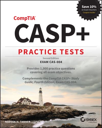 Cover for Nadean H. Tanner · CASP+ CompTIA Advanced Security Practitioner Practice Tests: Exam CAS-004 (Paperback Book) (2021)