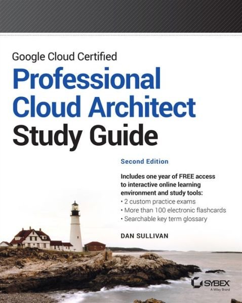 Cover for Dan Sullivan · Google Cloud Certified Professional Cloud Architect Study Guide - Sybex Study Guide (Taschenbuch) (2022)