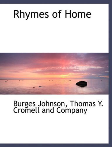 Cover for Burges Johnson · Rhymes of Home (Paperback Book) (2010)