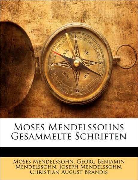 Cover for Mendelssohn · Moses Mendelssohns Gesammel (Bog)