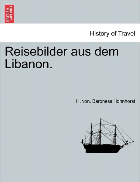 Cover for H Von Baroness Hohnhorst · Reisebilder Aus Dem Libanon. (Pocketbok) (2011)