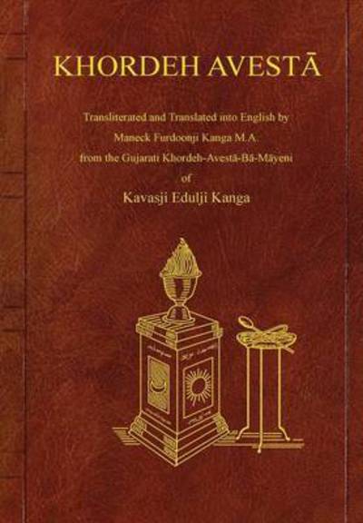 Cover for Kavasji Kanga · Khordeh Avesta (Hardcover Book) (2014)