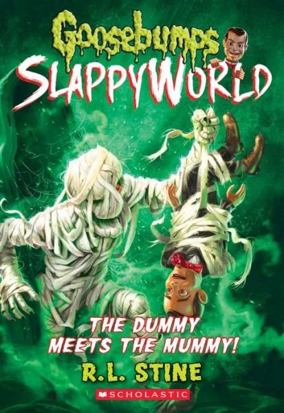 Cover for R. L. Stine · The Dummy Meets the Mummy! (Goosebumps SlappyWorld #8) - Goosebumps SlappyWorld (Paperback Bog) (2019)