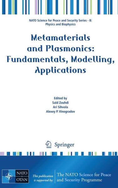 Cover for Saad Zouhdi · Metamaterials and Plasmonics: Fundamentals, Modelling, Applications - NATO Science for Peace and Security Series B: Physics and Biophysics (Hardcover Book) [2009 edition] (2008)