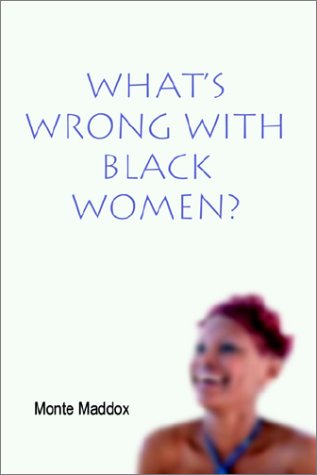 Cover for Monte Maddox · What's Wrong with Black Women? (Paperback Book) (2002)