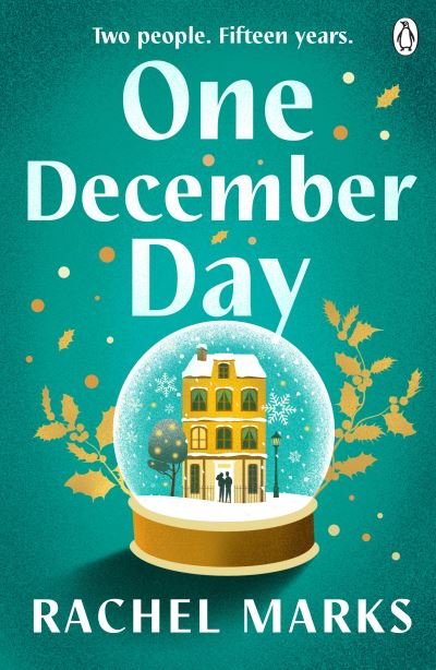 Cover for Rachel Marks · One December Day: The brand new emotional and heartwarming book to read this Christmas! (Pocketbok) (2023)