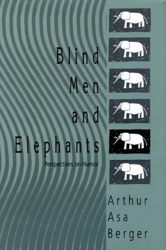 Cover for Arthur Asa Berger · Blind Men and Elephants: Perspectives on Humor (Paperback Book) (2010)