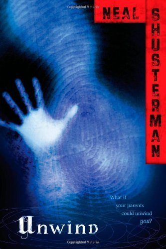 Cover for Neal Shusterman · Unwind - Unwind Dystology (Pocketbok) [Reprint edition] (2009)