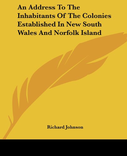 Cover for Richard Johnson · An Address to the Inhabitants of the Colonies Established in New South Wales and Norfolk Island (Paperback Book) (2004)