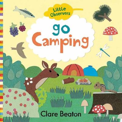 Cover for Clare Beaton · Little Observers: Go Camping - Little Observers (Board book) (2021)