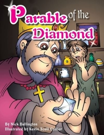 Parable of the Diamond - Nick Bullington - Kirjat - Xlibris US - 9781425781057 - perjantai 29. kesäkuuta 2007