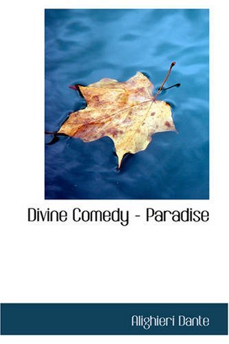 Cover for Alighieri Dante (Translated by Henry Wadsworth Longfellow) · Divine Comedy: Paradise (Paperback Bog) (2008)
