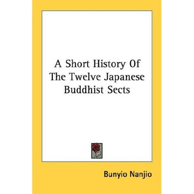 Cover for Bunyio Nanjio · A Short History of the Twelve Japanese Buddhist Sects (Paperback Book) (2006)