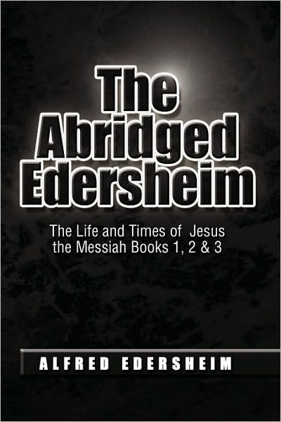 Cover for Alfred Edersheim · The Abridged Edersheim (Paperback Bog) (2009)