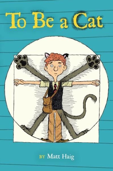 Cover for Matt Haig · To Be a Cat (Hardcover Book) (2013)