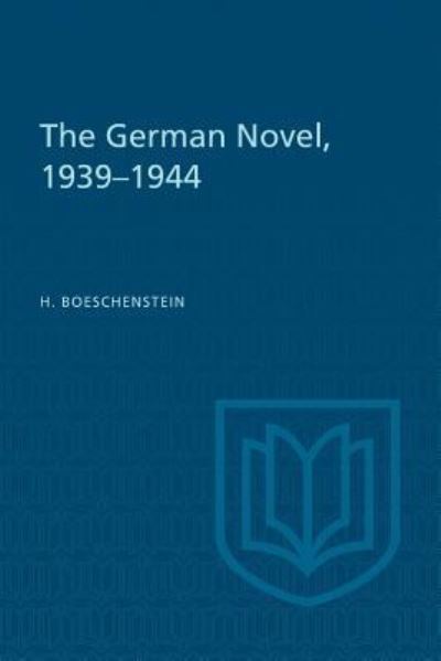 Cover for Hermann Boeschenstein · The German Novel, 1939-1944 (Paperback Book) (1949)