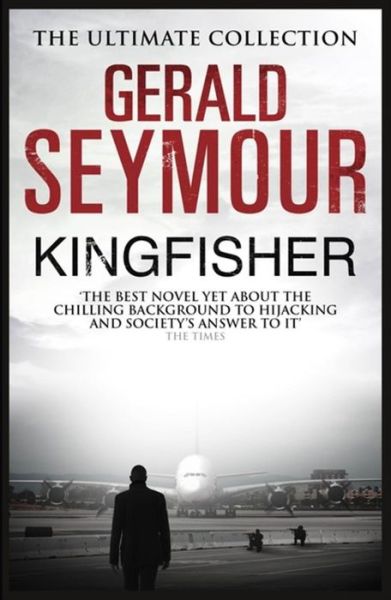 Cover for Gerald Seymour · Kingfisher (Paperback Book) (2013)