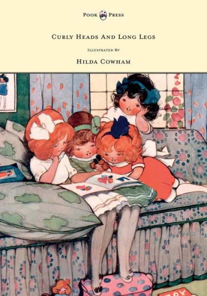 Cover for Curly Heads and Long Legs - Illustrated by Hilda Cowham (Paperback Book) (2011)