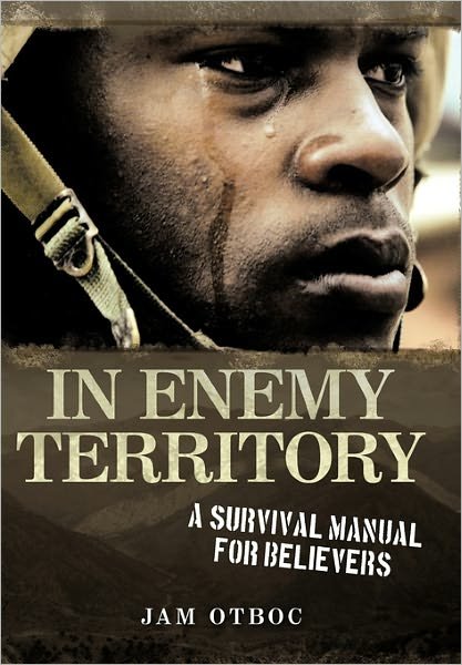 Cover for Jam Otboc · In Enemy Territory: a Survival Manual for Believers (Hardcover bog) (2010)