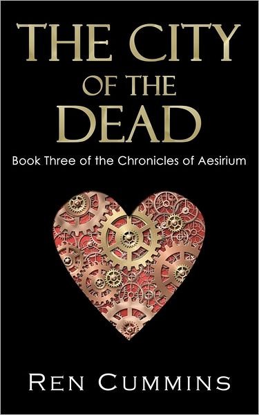 Cover for Ren Cummins · The City of the Dead: Chronicles of Aesirium (Taschenbuch) (2011)
