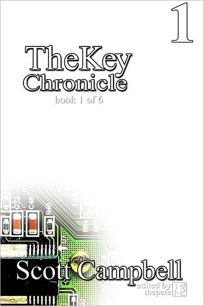 Cover for Scott Campbell · Thekey Chronicle Book 1 of 6 (Taschenbuch) (2011)