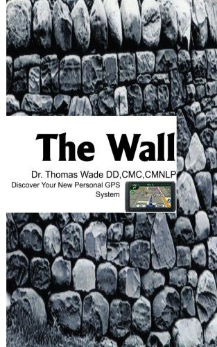Cover for Thomas Wade · The Wall (Volume 1) (Paperback Bog) (2012)