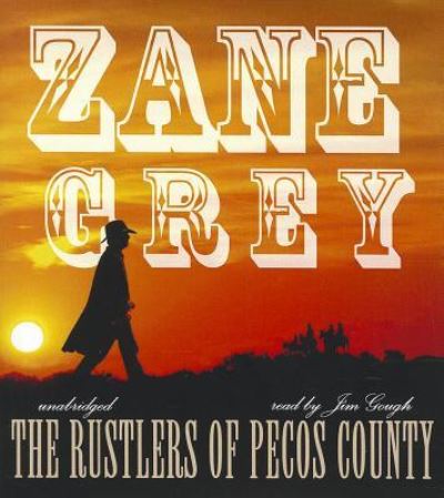 Cover for Zane Grey · The Rustlers of Pecos County (CD) (2012)