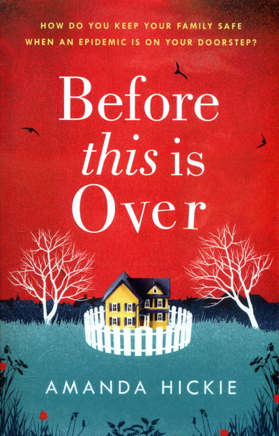 Cover for Before This Is Over As a deadly epidemic spreads across the globe one woman wi (Book) (2017)