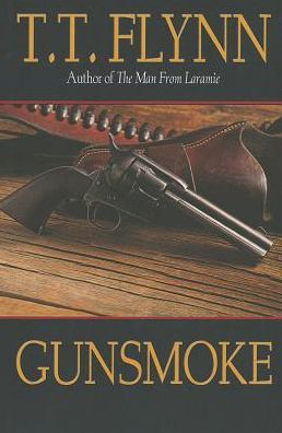 Cover for T. T. Flynn · Gunsmoke (Paperback Book) (2013)