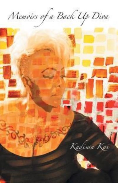Cover for Kudisan Kai · Memoirs of a Back up Diva (Pocketbok) (2018)