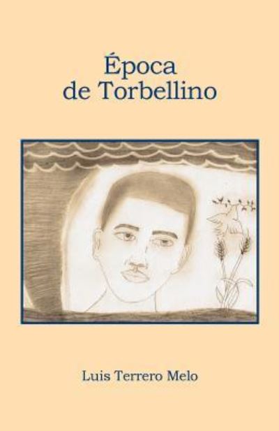 Cover for Luis Terrero Melo · Epoca de Torbellino (Paperback Book) (2012)