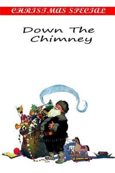 Cover for Shepherd Knapp · Down the Chimney (Paperback Book) (2012)