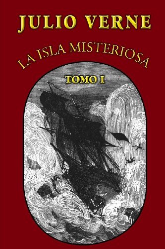 Cover for Julio Verne · La Isla Misteriosa (Tomo 1) (Spanish Edition) (Pocketbok) [Spanish edition] (2013)